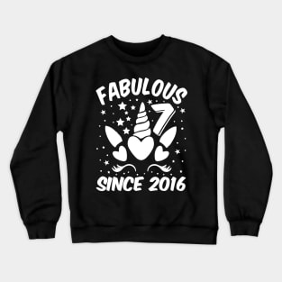 Fabulous 7 Since 2016 Unicorn Birthday Crewneck Sweatshirt